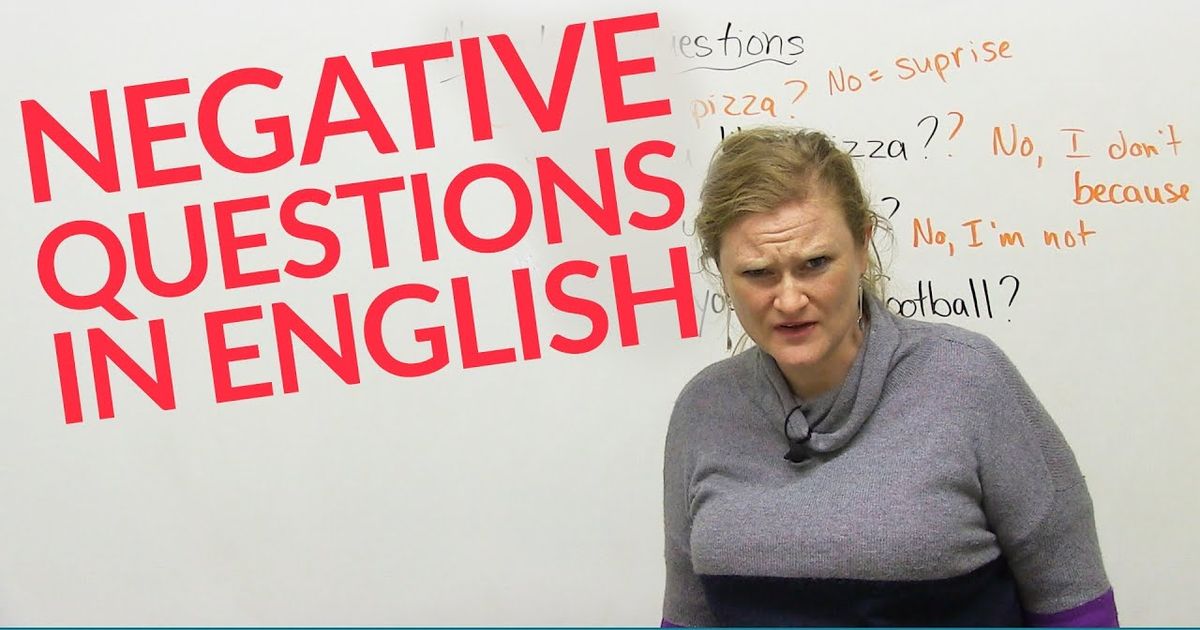 Practice Negative English Questions - Quiz & Trivia