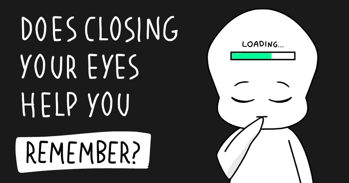 does-closing-your-eyes-help-you-remember-things-better