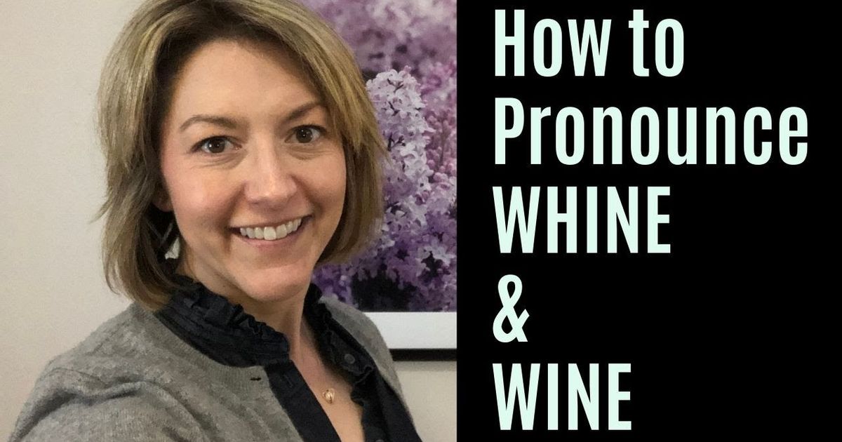 Whine Meaning In English Pronunciation