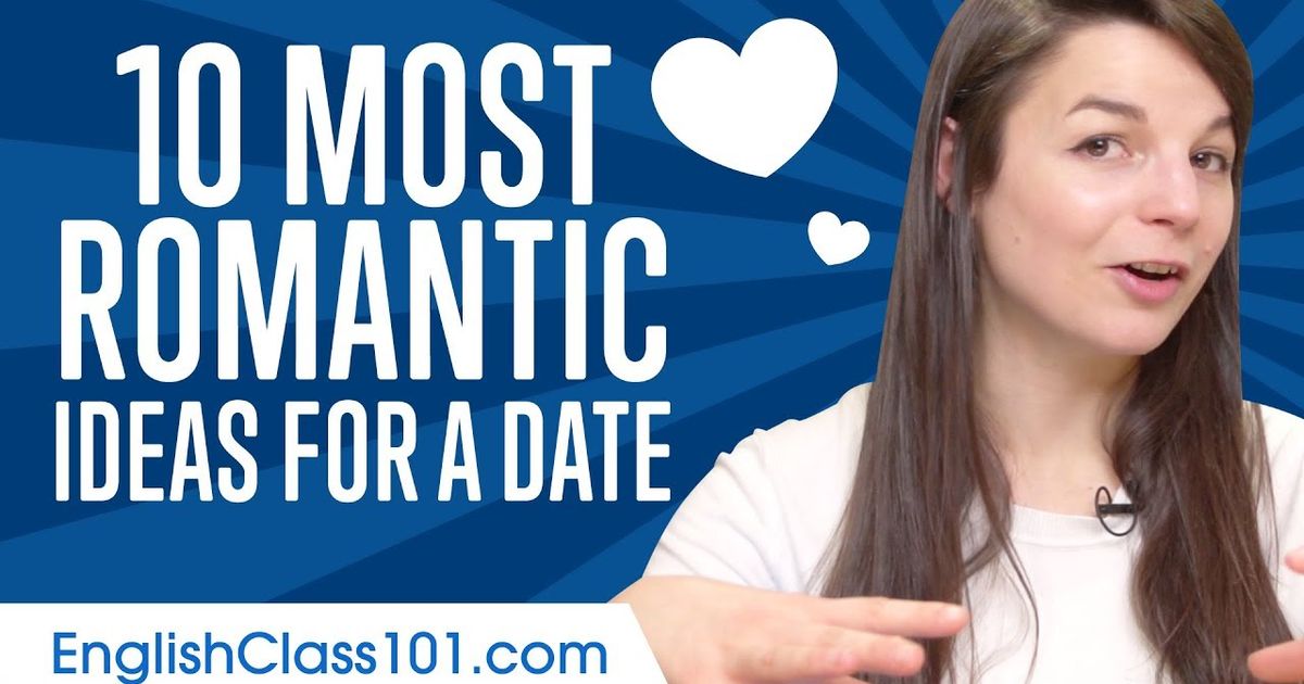 英語で学ぼう ロマンチックなデートベスト10 Learn The Top 10 Most Romantic Ideas For A Date In English Voicetube 動画で英語を学ぶ