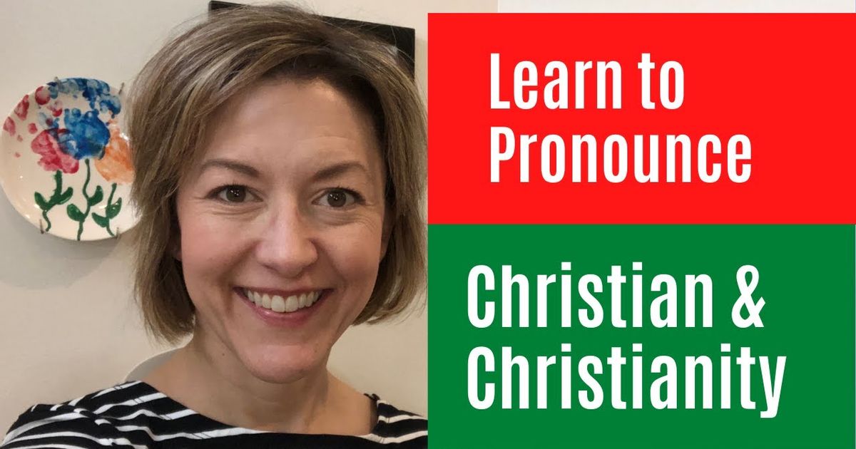 How To Pronounce Christian In English