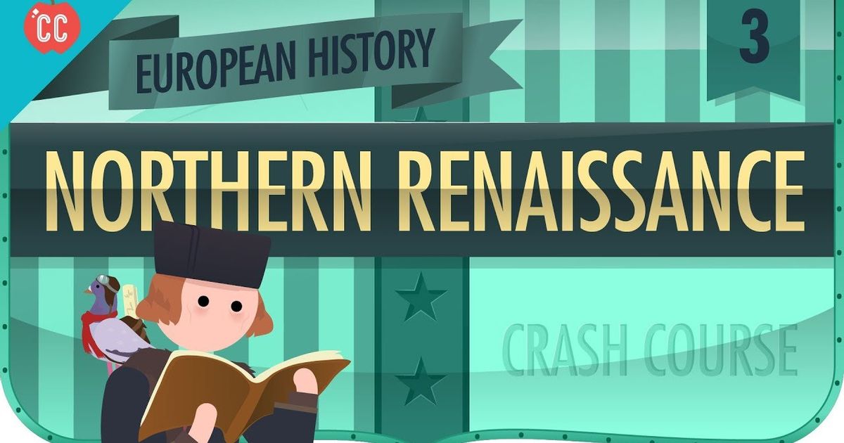 The Northern Renaissance Crash Course European History 3 VoiceTube