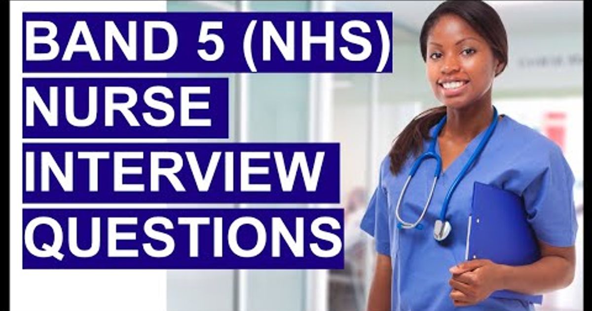 band-5-nhs-band-5-nurse-nhs-interview-questions