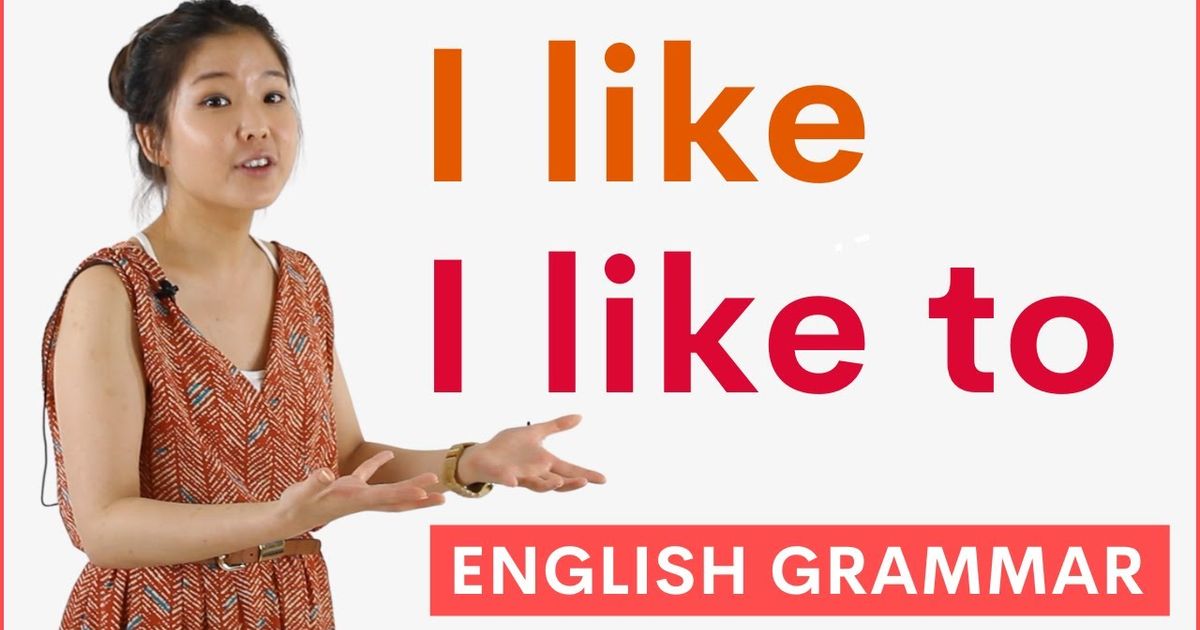 i-like-to-i-don-t-like-to-esther-i-like-to-i-don-t-like-to-learn-english-grammar-with