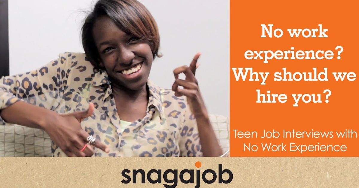 Job Interview teenager. Snagajob. Why should we hire you. Work experience for teens.