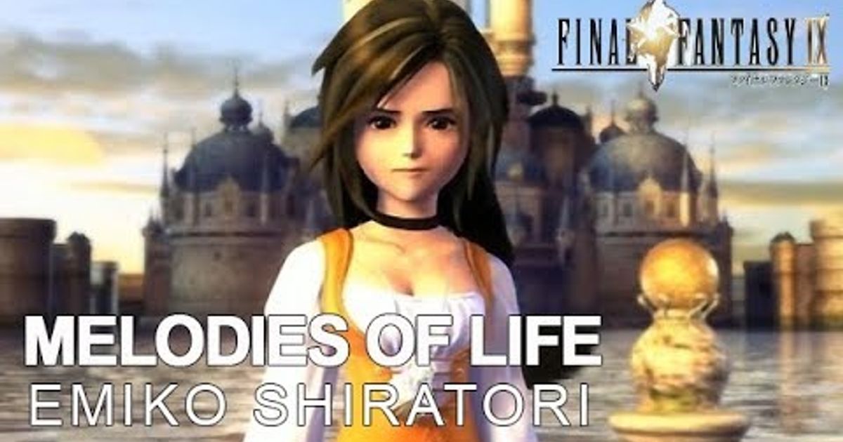 電玩遊戲最終幻想9 太空戰士九 主題曲melodies Of Life英文版 Melodies Of Life English Final Fantasy Ix Voicetube 看影片學英語