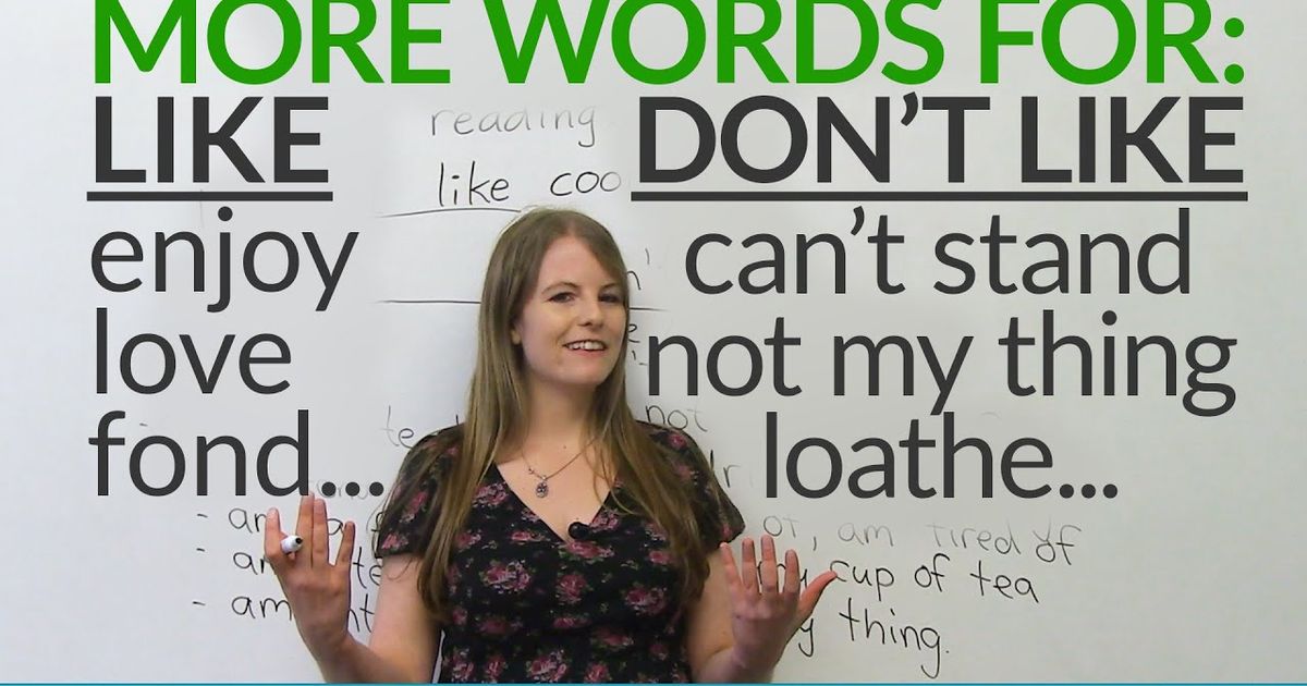 english-vocabulary-other-words-for-like-and-don-t-like-voicetube