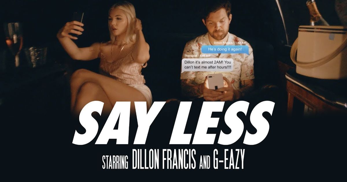 Dillon Francis - Say Less (ft. G-Eazy) (Official Music Video) (Dillon Francis - Say Less (ft. G-Eazy) (Official Music Video)) - VoiceTube