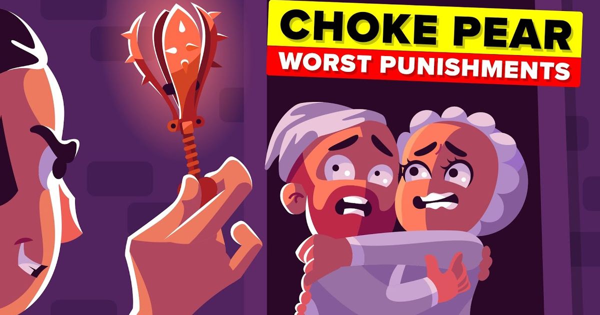 Choke Pear Worst Punishments In The History Of Mankind Voicetube Learn English Through Videos