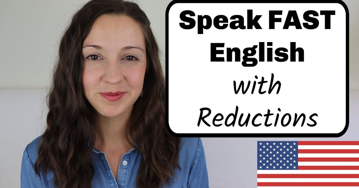 how-to-speak-fast-english-with-reductions-voicetube