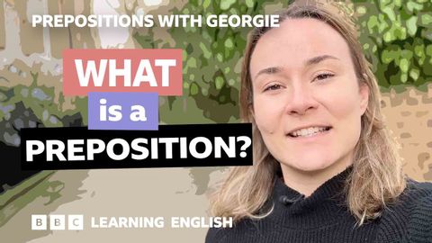 大家都討厭的「介系詞」到底是什麼，又該如何使用？！ (What is a preposition? Prepositions with Georgie)