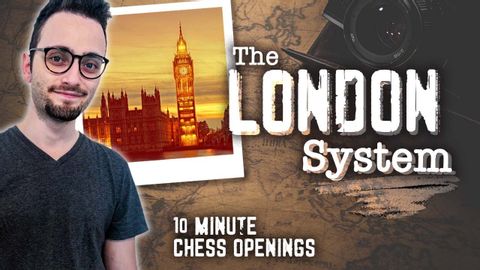 學習倫敦體系 | 10 分鐘國際象棋開局 (Learn the London System | 10-Minute Chess Openings)