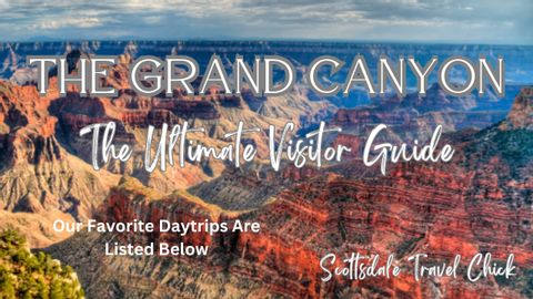 大峽谷終極遊客指南--您需要知道的一切 (The Ultimate Visitor Guide to the Grand Canyon - Everything You Need to Know)