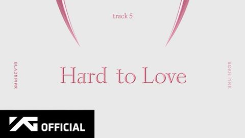 BLACKPINK - 「Hard to Love」（オフィシャル・オーディオ） (BLACKPINK - ‘Hard to Love’ (Official Audio))