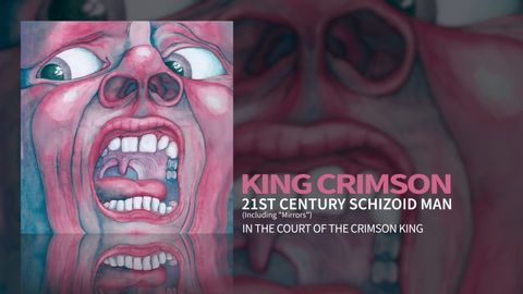 深紅國王 - 21 世紀精神分裂症患者（包括 "鏡子） (King Crimson - 21st Century Schizoid Man (Including "Mirrors"))