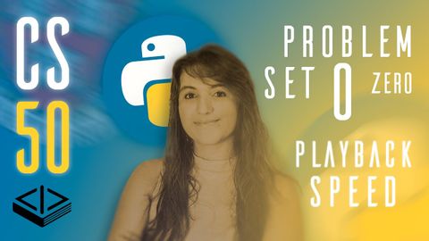 PROBLEM SET 0: PLAYBACK SPEED | SOLUTION (CS50 PYTHON)