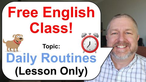 Free English Class! Topic: Our Daily Routines! ?⏰? (Lesson Only)