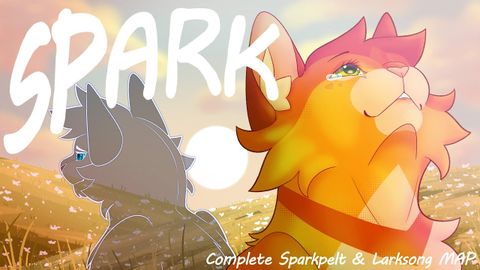 火花✨ ✨ 勇士火花佩爾特和拉克松完整地圖 (✨ SPARK ✨ Warriors Sparkpelt & Larksong Complete MAP)