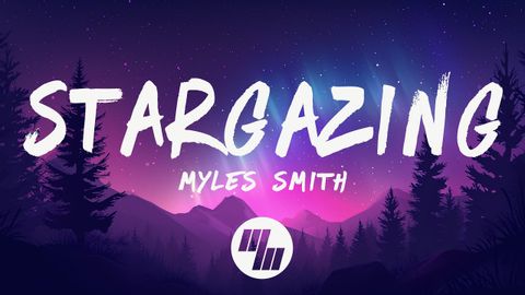 邁爾斯-史密斯 - 追星（帶走我的心，不要讓它破碎） [歌詞］ (Myles Smith - Stargazing (Take My Heart Don’t Break It) [Lyrics])