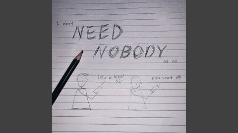 不需要任何人 (Need Nobody)