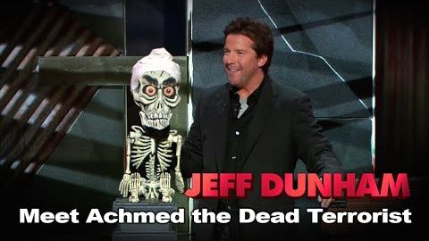 "死んだテロリスト、アハメドに会う" ｜ Spark of Insanity｜ジェフ・ダンハム ("Meet Achmed the Dead Terrorist" | Spark of Insanity  | JEFF DUNHAM)