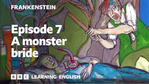 怪物新娘科學怪人》第 7 集 (A monster bride: Frankenstein episode 7)