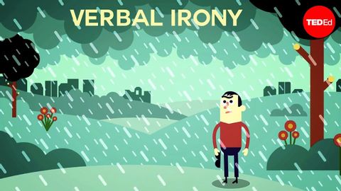 【TED-Ed】情境式諷刺：與你預期的相反 What is verbal irony? - Christopher Warner