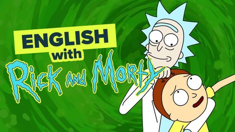 漫画で英語を学ぶリック・アンド・モーティ (Learn English with Cartoons: Rick and Morty)