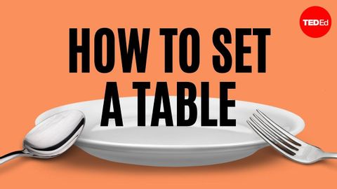 【TED-Ed】テーブルセッティングの基本 How to set the table - Anna Post