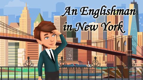 ニューヨークの英国人 (An Englishman in New York)