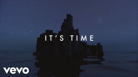 想象龍 - 是時候了（歌詞視頻） (Imagine Dragons - It's Time (Lyric Video))