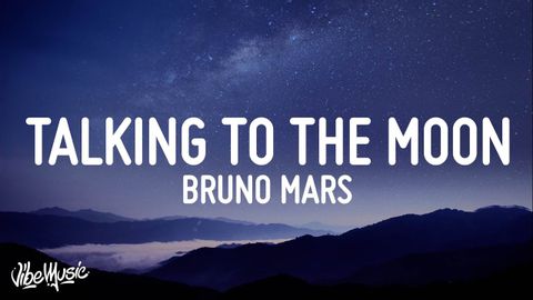 ブルーノ・マーズ - トーキング・トゥ・ザ・ムーン（歌詞） (Bruno Mars - Talking To The Moon (Lyrics))