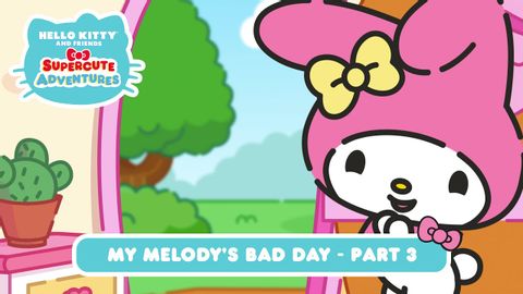 我的旋律糟糕的一天 PART 3 | Hello Kitty 和朋友們超級可愛大冒險 S6 EP03 (My Melody’s Bad Day PART 3 | Hello Kitty and Friends Supercute Adventures S6 EP03)