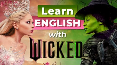 Learn English with WICKED