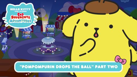 Pompompurin Drops the Ball (Part 2) | Hello Kitty and Friends Supercute Adventures S11 EP3