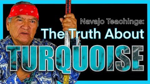 納瓦霍教義：關於綠松石的真相 (Navajo Teachings: The Truth About Turquoise)