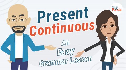 Present Continuous | An Easy English Grammar Lesson