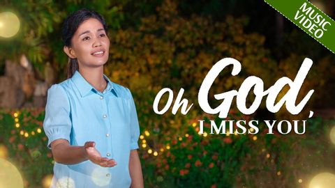 2023 English Christian Song | "Oh God, I Miss You"