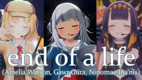 end of a life (ft. Amelia Watson, Gawr Gura & Ninomae Ina'nis) 【#myth4EVER】（生命的終結）。 (end of a life (ft. Amelia Watson, Gawr Gura & Ninomae Ina'nis)【#myth4EVER】)