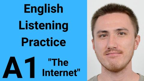 A1 英語のリスニング練習 - インターネット (A1 English Listening Practice - The Internet)