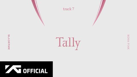 BLACKPINK - 《Tally》（官方音頻） (BLACKPINK - ‘Tally’ (Official Audio))