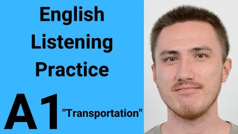 A1 英語リスニング練習 - 交通 (A1 English Listening Practice - Transportation)