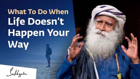 如何在事與願違時保持動力？薩迪格魯回答 (How to Stay Motivated When Things Don’t Go Your Way? Sadhguru Answers)