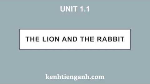 [Unit 1.1] The Lion and the Rabbit - 4000 Essential English Words