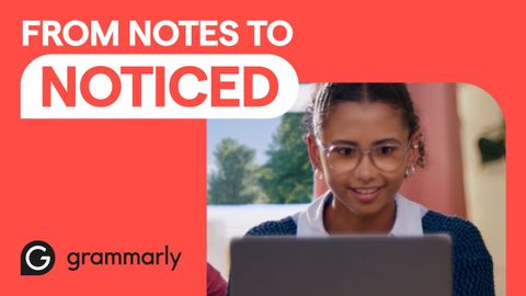 From Notes to Noticed | Write it With Grammarly