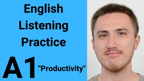 A1 英語聽力練習 - 生產力 (A1 English Listening Practice - Productivity)