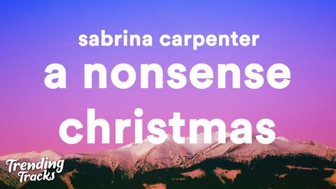 薩布麗娜-卡彭特 - 一個胡鬧的聖誕節（歌詞） (Sabrina Carpenter - A Nonsense Christmas (Lyrics))