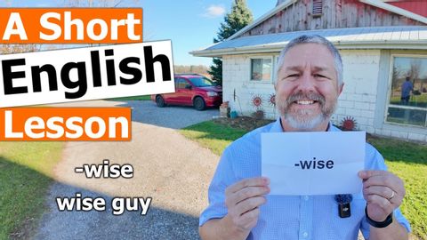 英語の語尾 "-wise" と用語 "wise guy" を学ぶ (Learn the English Ending "-wise" and Term "wise guy")