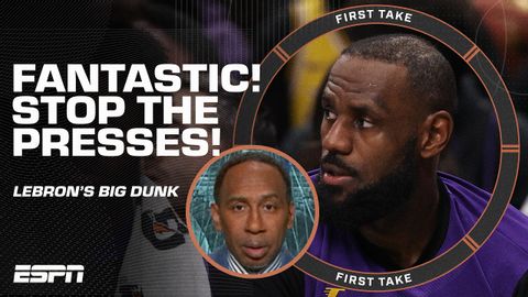 FANTASTIC! STOP THE PRESSES! ? Stephen A. brushes off LeBron's big dunk in Lakers' loss | First Take