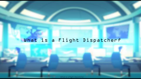 フライト・ディスパッチャーとは？ (What is a Flight Dispatcher?)